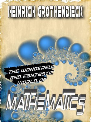 cover image of The Wonderful and Fantastic World of Mathematics